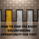 How to find the right volunteering opportunity for you?